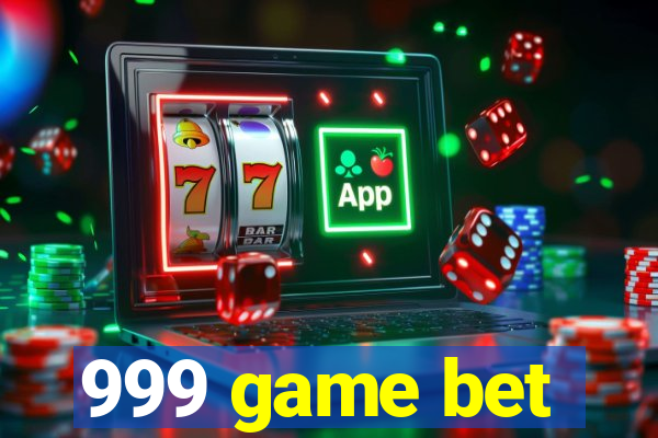 999 game bet